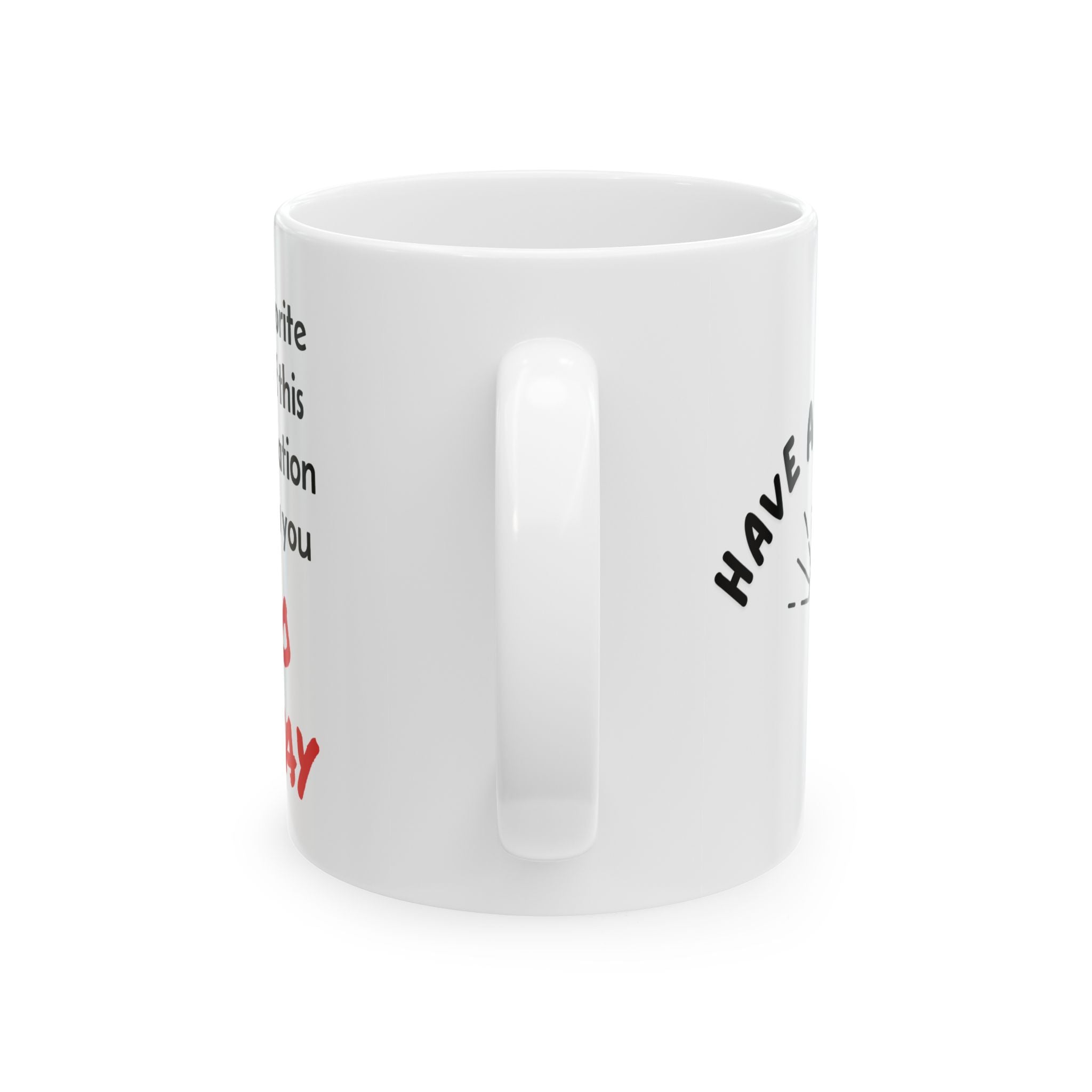 The "Mixed Signals" Sarcastic Coffee Mug – Have a Nice Day / Go Away (11oz & 15oz)