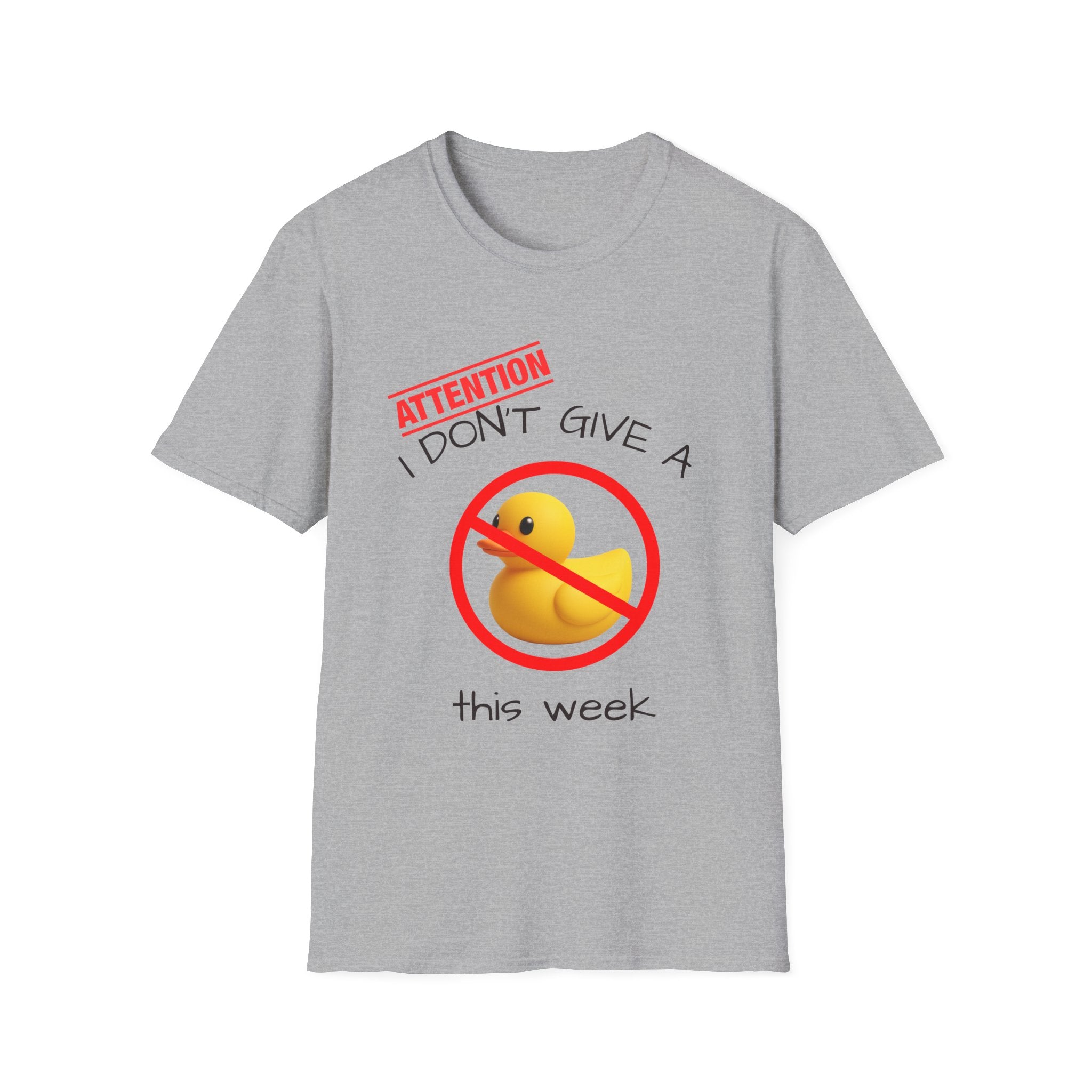 I Don't Give A Duck This Week T-Shirt — Funny Unisex Rubber Duck Tee