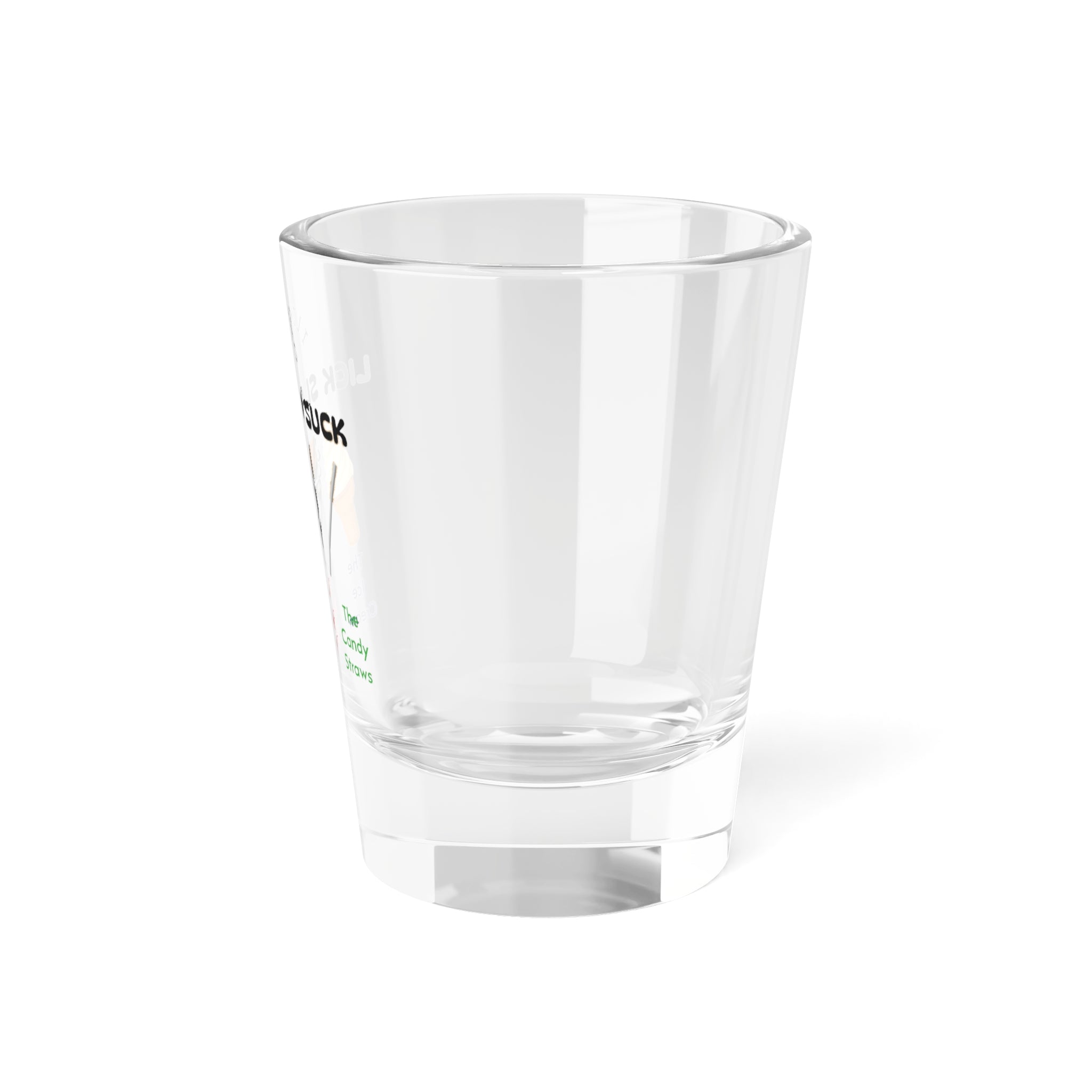 I Like To Lick Slam Suck Shot Glass — Novelty 1.5oz Cruise Shot Glass