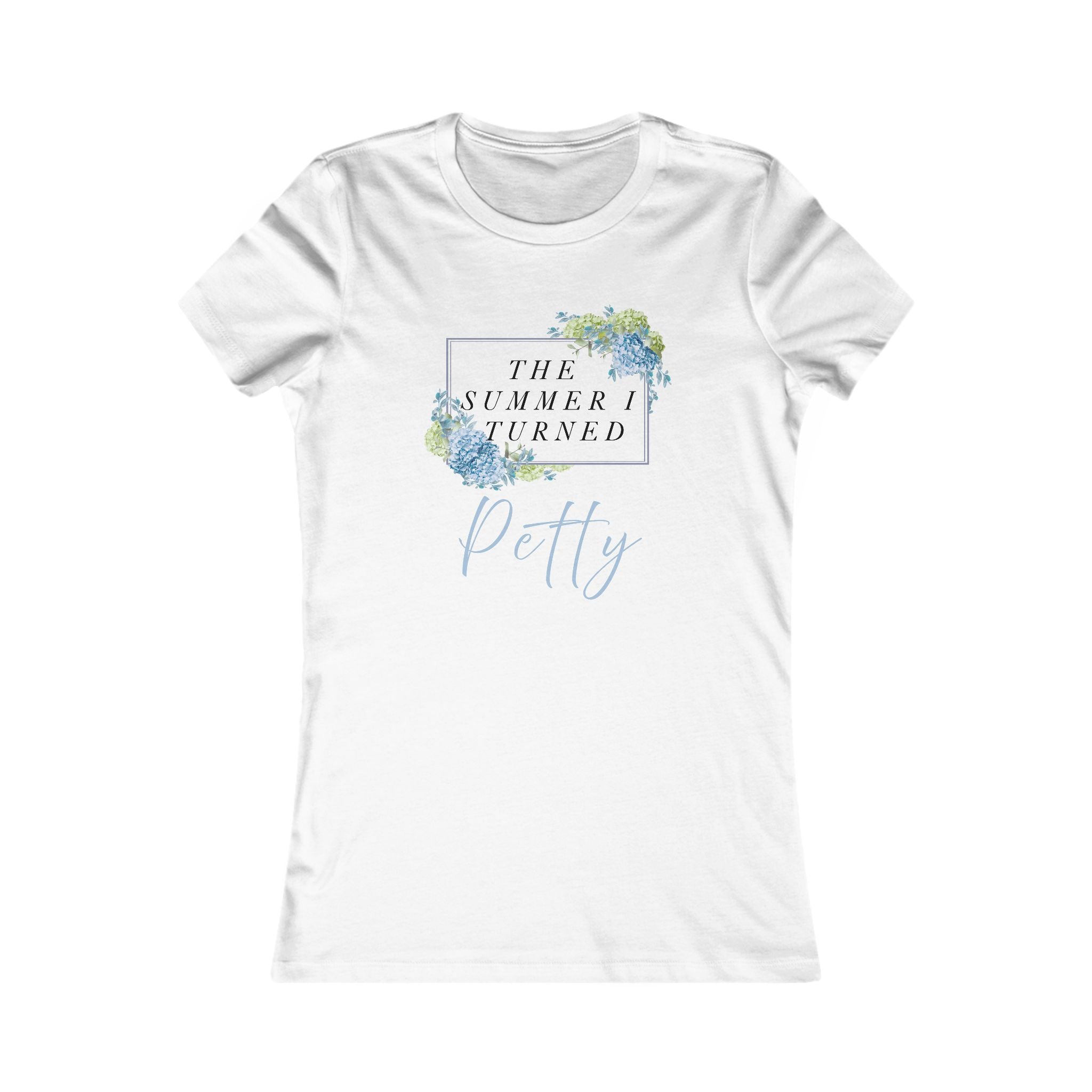 The Summer I Turned Petty tee | Women's T-Shirt
