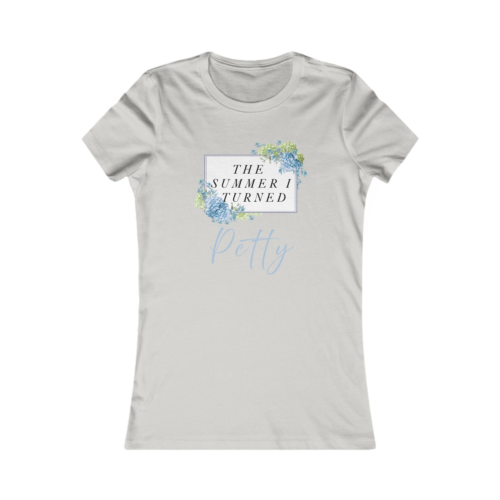 The Summer I Turned Petty tee | Women's T-Shirt