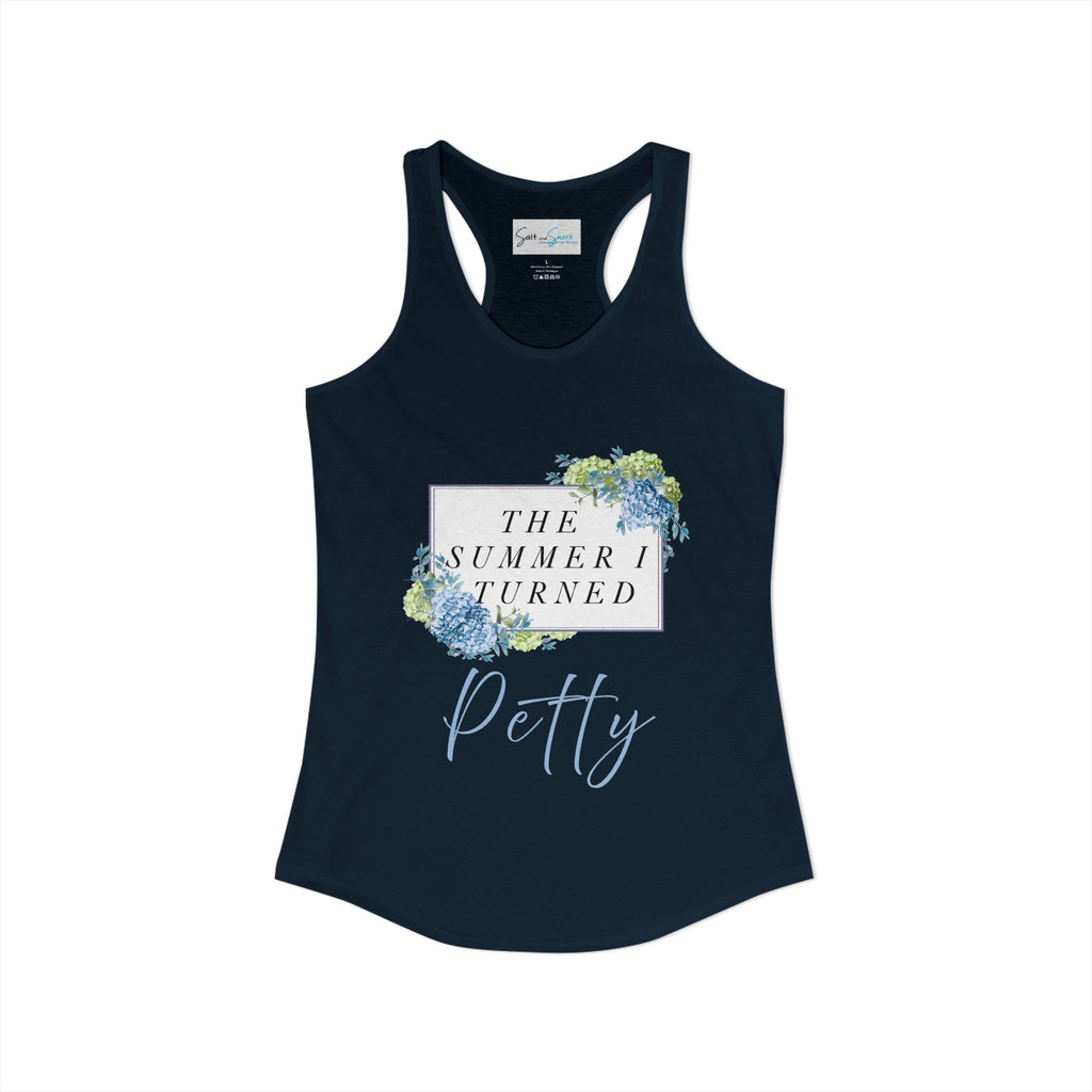 The Summer I turned Petty Tank
