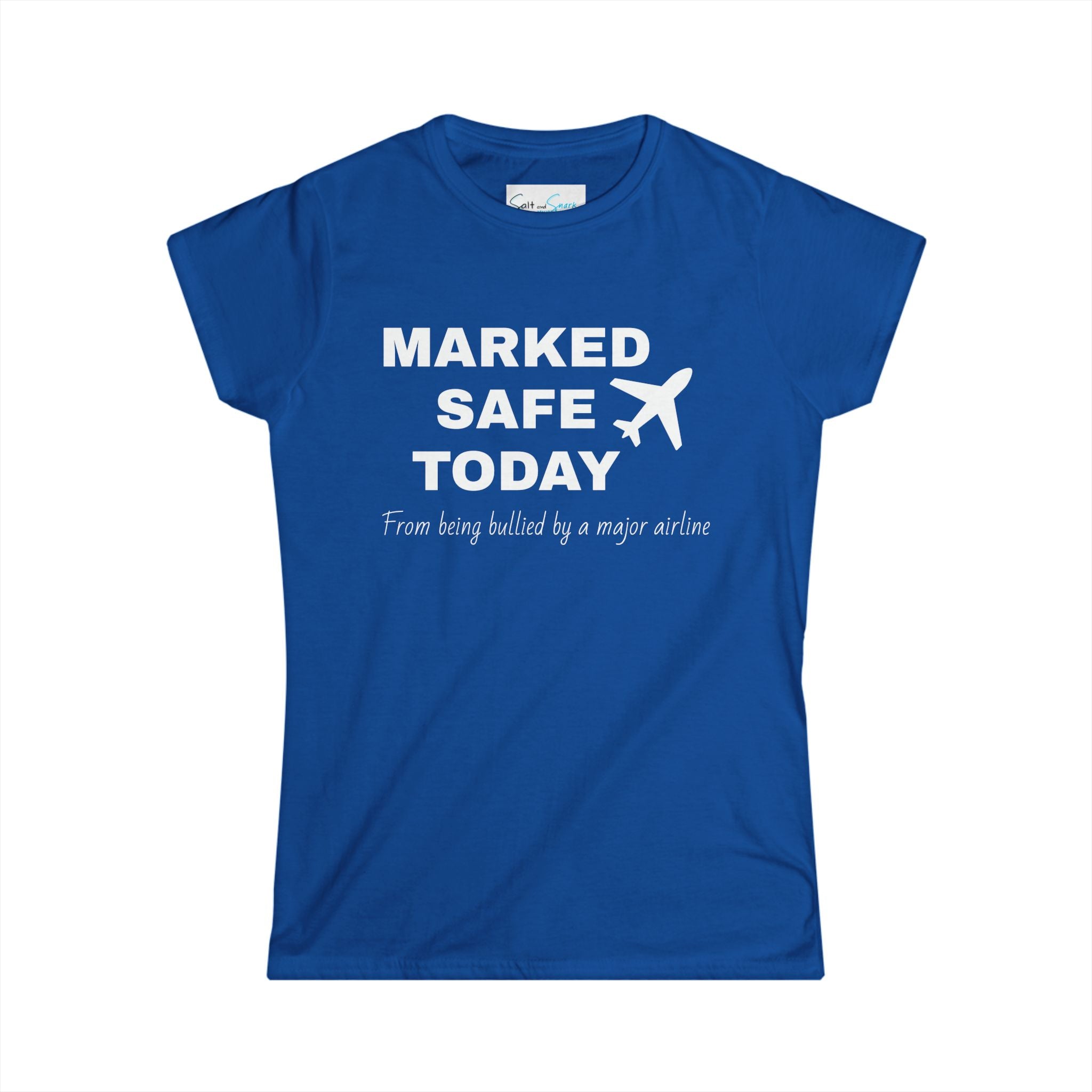 Marked Safe from Airline Bullying T-shirt